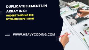 Read more about the article Duplicate Elements in Array in C