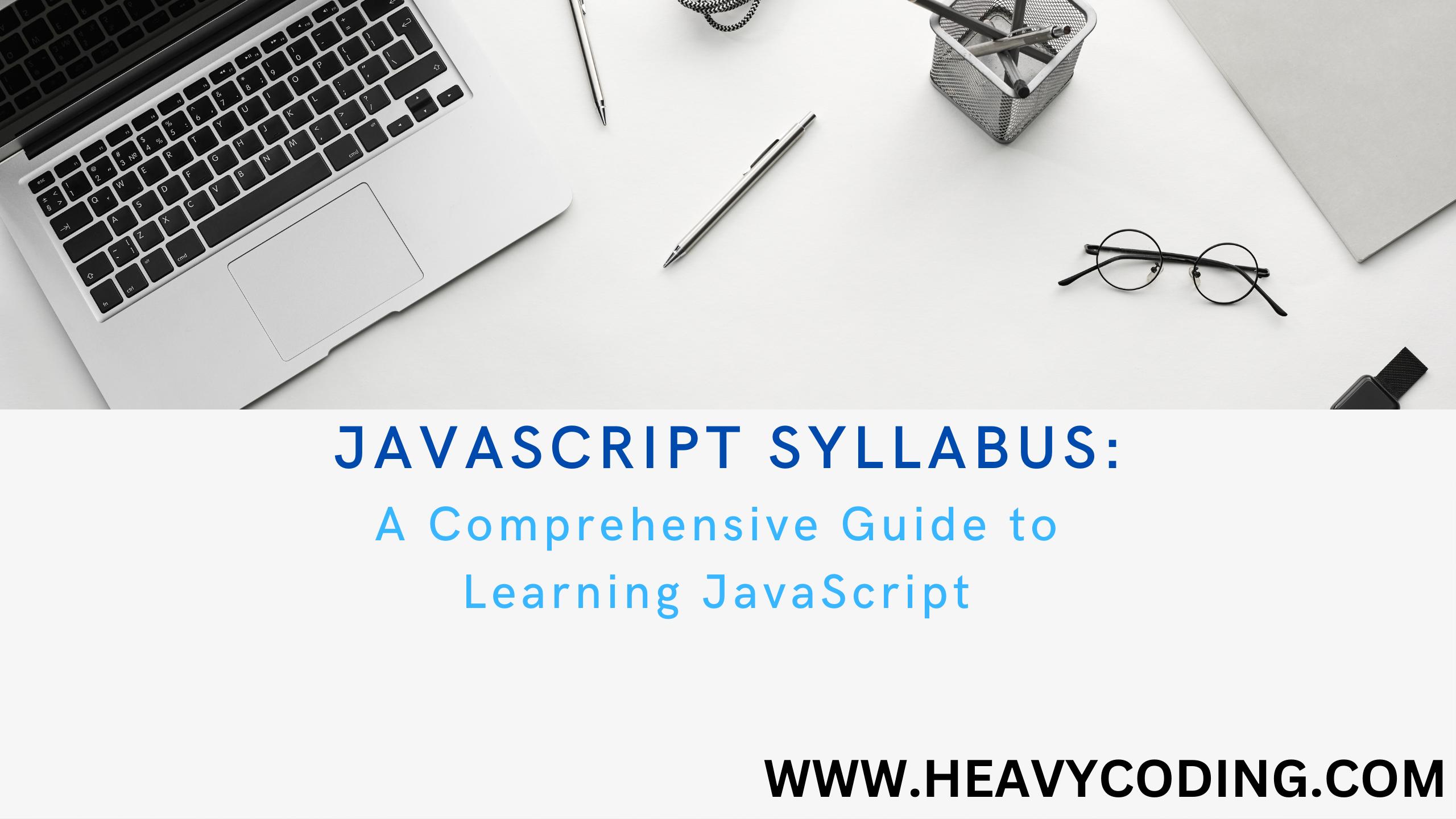 You are currently viewing JavaScript Syllabus: A Comprehensive Guide to Learning 15 JavaScript sides