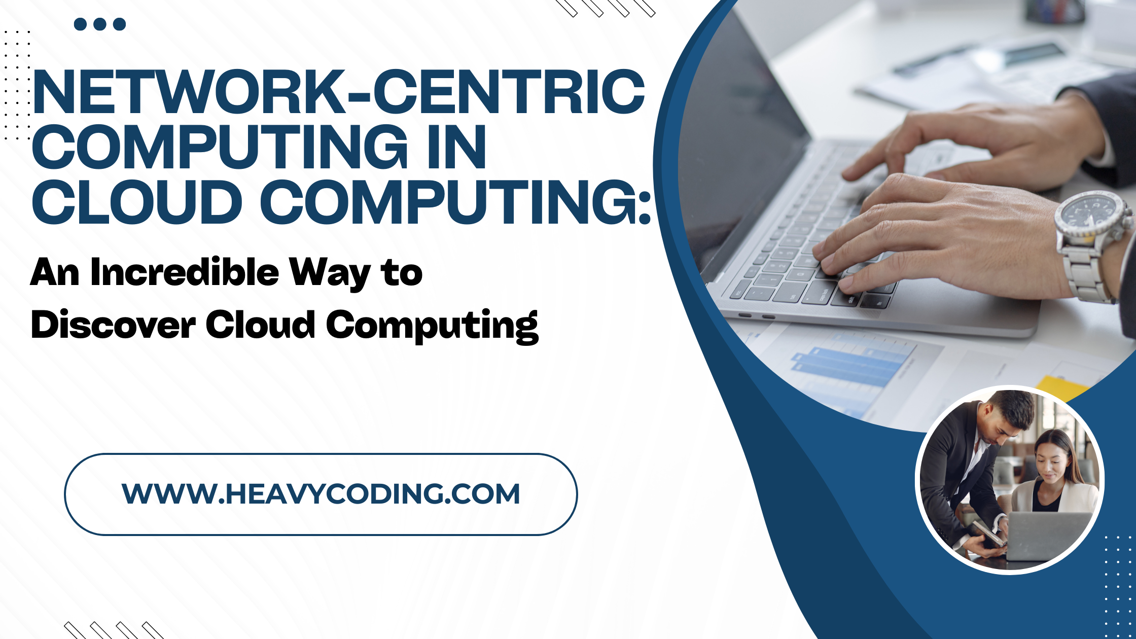 You are currently viewing Network-Centric Computing in Cloud Computing: An Incredible Way to Discover Cloud Computing
