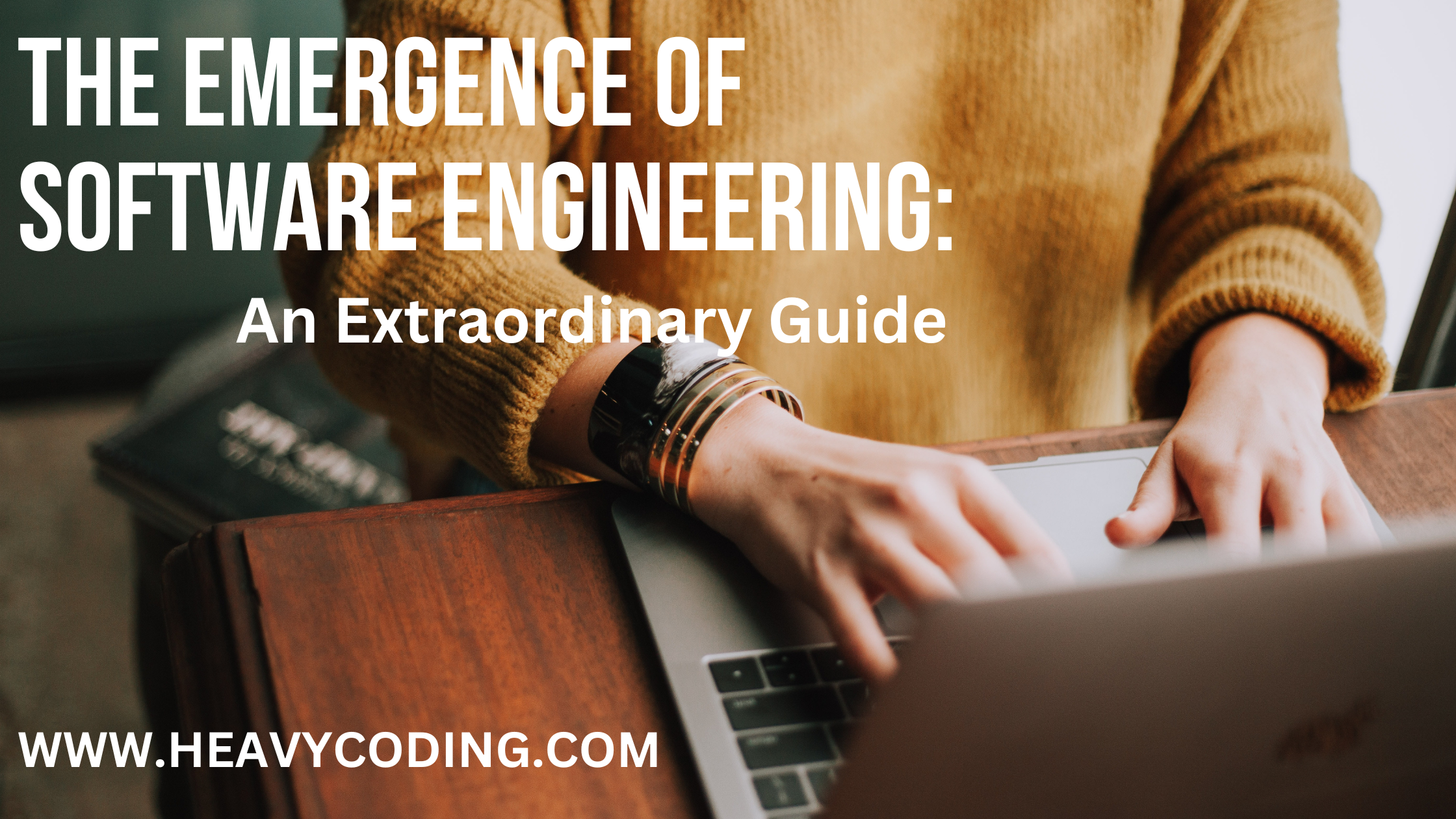 You are currently viewing The Emergence of Software Engineering: An Extraordinary Guide