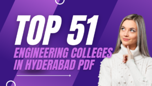 Top 51 Engineering Colleges in Hyderabad PDF